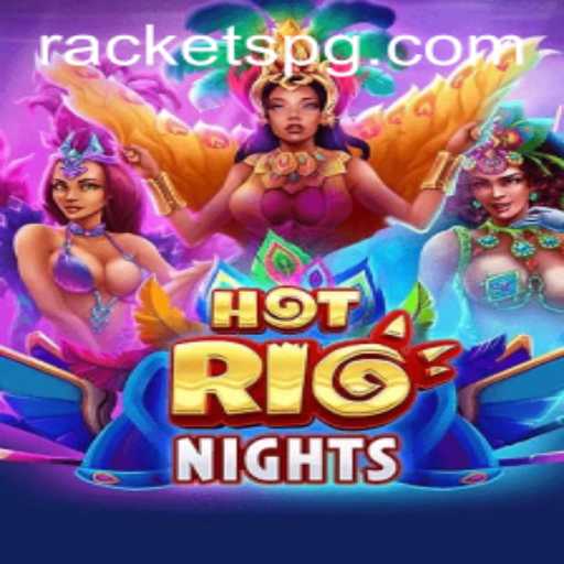 Dive into the Thrilling World of HotRioNights Featuring the Riveting RACKET PG