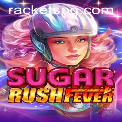 SugarRushFever: An Exciting Adventure in the World of RACKET PG